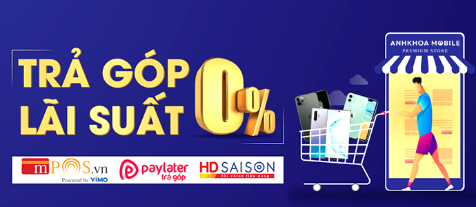 ANHKHOA MOBILE-ƯU ĐÃI TRẢ GÓP 0% LÃI SUẤT